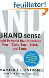 Brand Sense: Build Powerful Brands Through Touch, Taste, Smell, Sight, And Sound