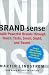 BRAND sense: Sensory Secrets Behind the Stuff We Buy