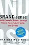 Brand Sense: Build Powerful Brands Through Touch, Taste, Smell, Sight, and Sound