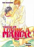 Deeply Loving a Maniac [ DEEPLY LOVING A MANIAC ] by Higashino, You ( Author) on Mar, 15, 2011 Paperback