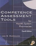Review American Society of Health-System Pharmacists  / Competence Assessment Tools For Health-System Pharmacies