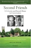 Second Friends: C.S. Lewis and Ronald Knox in Conversation