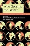 Who Governs the Globe? (Cambridge Studies in International Relations)