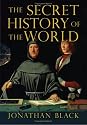 The Secret History of the World: As Laid Down by the Secret Societies