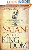 Satan and His Kingdom: What the Bible Says and How It Matters to You