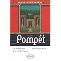 Pompei : Les doubles vie de la cit� du V�suve