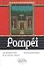 Pompei : Les doubles vie de la cit� du V�suve