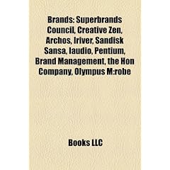 Brands: Creative Zen, Brand, Pentium, Iriver, Iaudio, Sandisk Sansa, Archos, Varilux, Emily the Strange, Olympus M: Robe, IBM