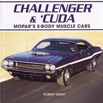 Challenger & 'Cuda: Mopar's E-Body Muscle Cars
