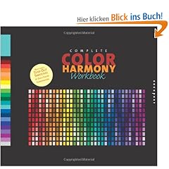 The Complete Color Harmony Workbook: A Workbook and Guide to Creative Color Combinations