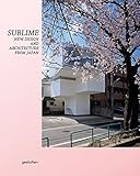 Sublime : new design and architecture from Japan