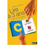 Lire � 3 ans : C'est tout naturelpar Fran�oise Boulanger