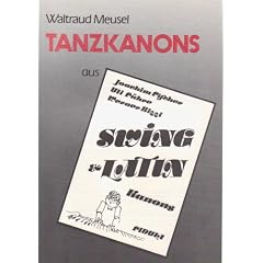 Tanzkanons. 6 Tanzkanons aus "Swing & Latin" zu Fidula-Toncassette 47 oder Fidula-CD 447