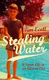 Stealing Water: A Memoir