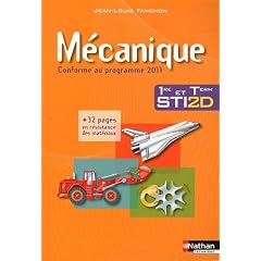 M�canique 1e et Tle STI2D : Conforme au programme 2011
