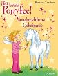 Hier kommt Ponyfee! Mondm�dchens Geheimnis
