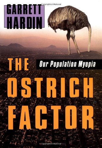 the ostrich factor our population myopia
