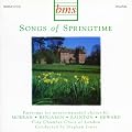 Songs of Springtime. Partsongs for unaccompanied chorus