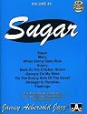Sugar: Play Along with B3 Organ (Jamey Aebersold Play-A-Long Series, Vol. 49)
