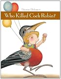 Who Killed Cock Robin?
