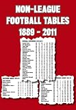 Non-League Football Tables 1889-2011