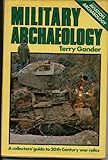 Military archaeology : a collector's guide to 20th century war relics