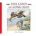 The Land of Long Ago