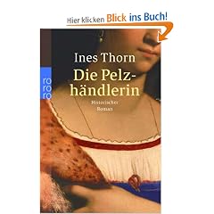Die Pelzh�ndlerin: Historischer Roman