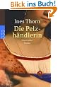 Die Pelzh�ndlerin: Historischer Roman