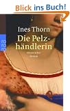 Die Pelzh�ndlerin: Historischer Roman