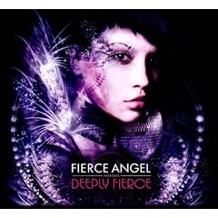 Fierce Angel Presents Deeply Fierce