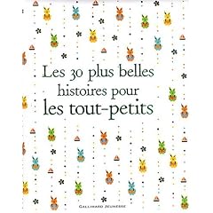 Les 30 plus belles histoires pour les tout-petits