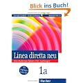Linea diretta neu 1a. Ein Italienischkurs f�r Anf�nger. Dialoge und H�rtexte: Linea diretta neu, Bd.1A, Lehr- und Arbeitsbuch, m. Audio-CD