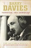 Interesting, Very Interesting: The Autobiography