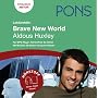 Brave New World. PONS H�rstoff: Lekt�rehilfe f�r MP3-Player