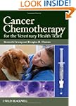 Cancer Chemotherapy for the Veterinar...