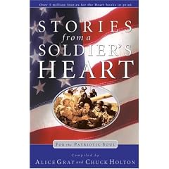 Stories from a Soldier's Heart: For the Patriotic Soul