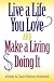 Live a Life You Love AND Make a Living Doing It