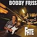Bobby Friss, Fate, 発売中
