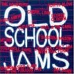 Old School Jams