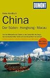DuMont Reise-Handbuch Reisef�hrer China, Der S�den, Hongkong, Macau