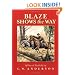 Blaze Shows the Way (Billy and Blaze Books)
