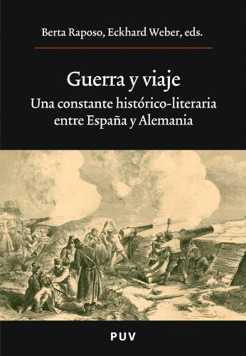 Guerra y viaje (Spanish Edition)