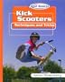 Kick Scooters: Techniques and Tricks (Rad Sports Techniques and Tricks)