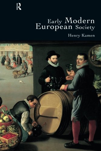 Early Modern European Society, by Henry Kamen