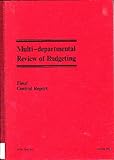 Multi-departmental review of budgeting : final Central report