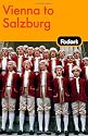 Fodor's Vienna to Salzburg, 2nd Edition (Fodor's Gold Guides)