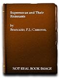Supernovae and their remnants : proceedings of the Conference on Supernovae, held at the Goddard Institute of Space Studies, N.A.S.A., 1967