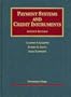 Payment Systems And Credit Instruments (University Casebook Series)