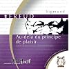 Au del� du principe de plaisir (1 Cd MP3 / 2h30)
